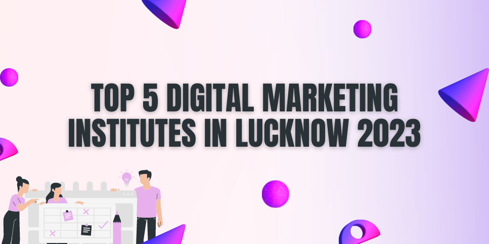 top 5 digital marketing institute in Lucknow/Digitrend